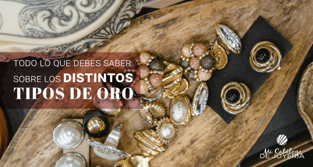 Todo lo que debes saber sobre los distintos tipos de oro