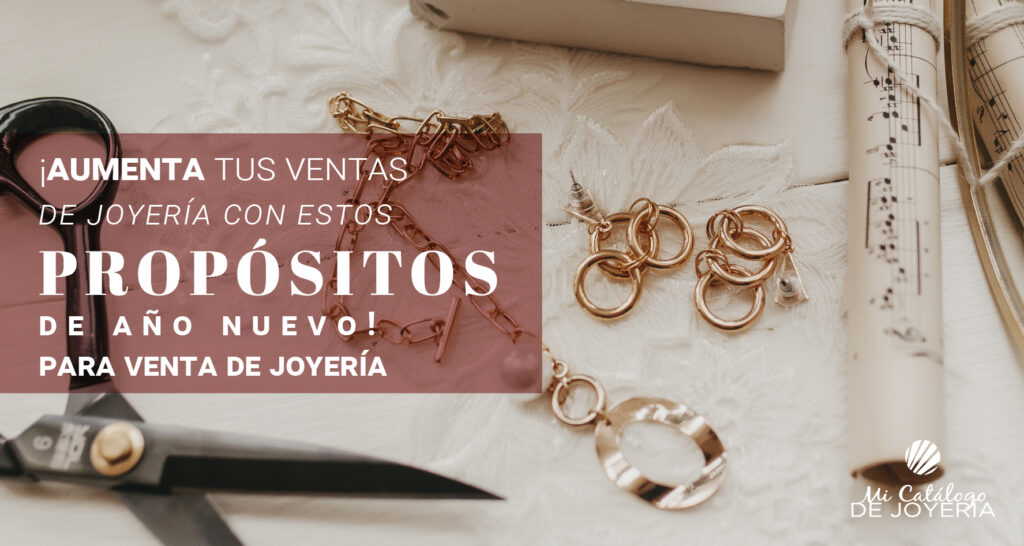 ¡Aumenta tus ventas de joyería con estos propósitos de Año Nuevo!