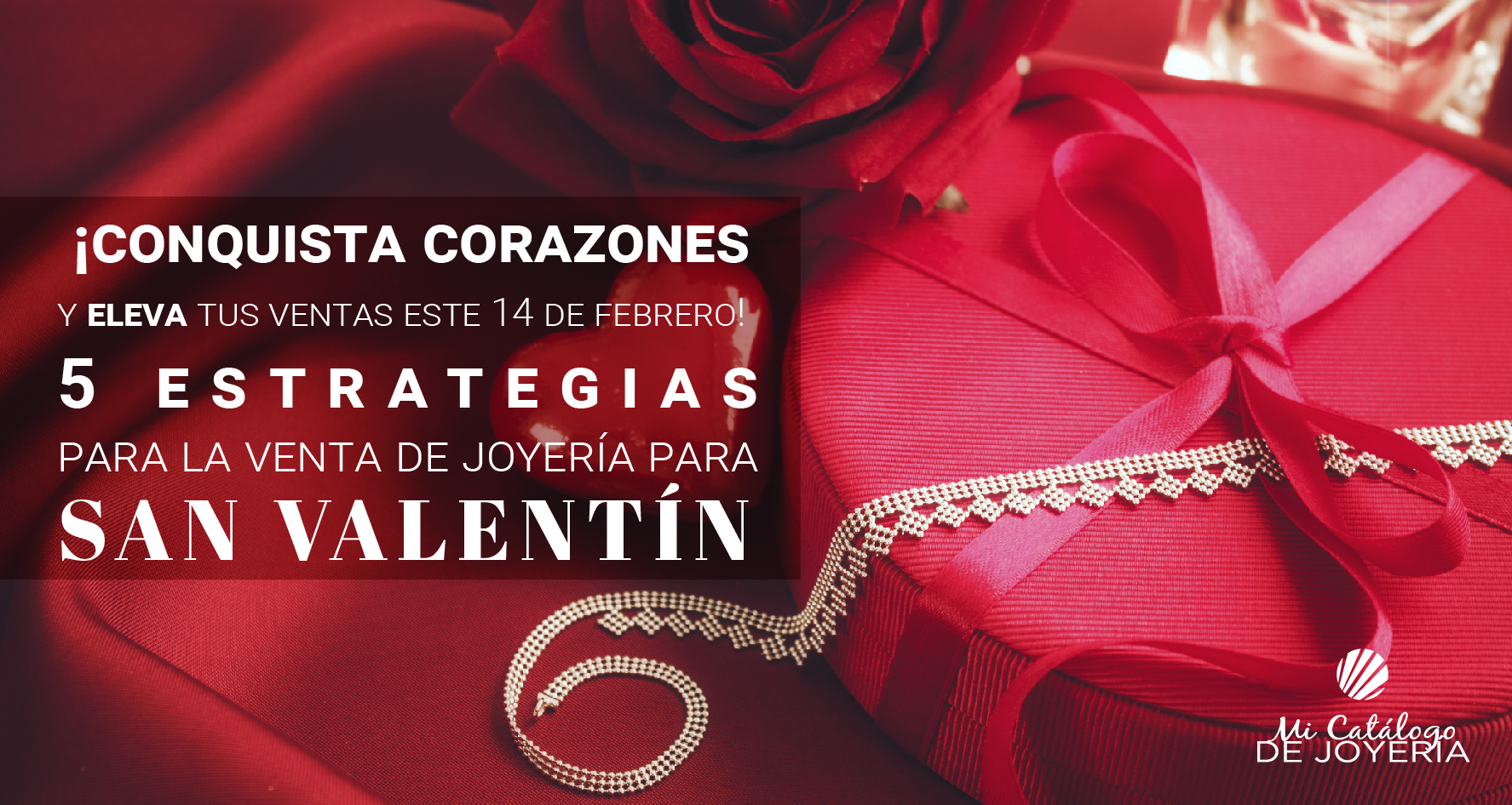 5 estrategias para la venta de joyería para San Valentín